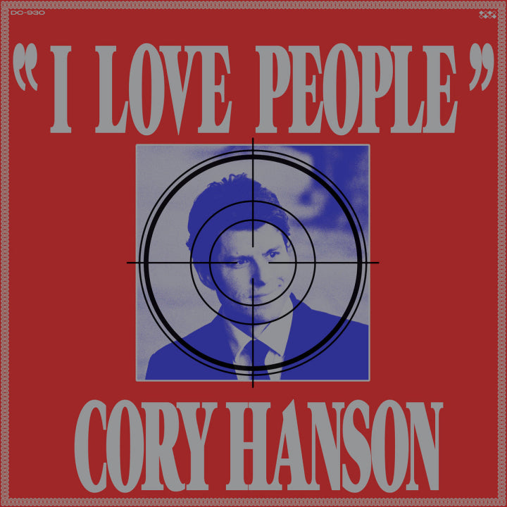 Cory Hanson - I Love People (New Vinyl)