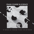 Crash Course In Science - Signals From Pier Thirteen (New Vinyl)