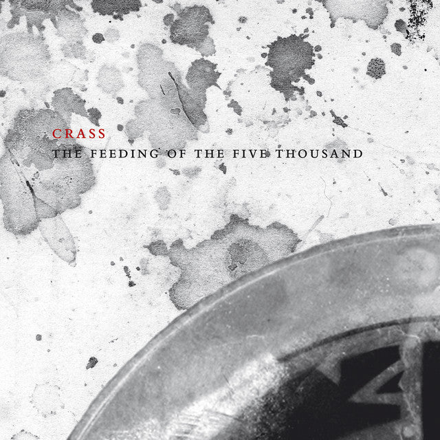 Crass - The Feeding Of The Five Thousand (The Crassical Collection) (2CD) (New CD)