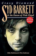 Crazy Diamond: Syd Barrett & The Dawn of Pink Floyd (New Book)