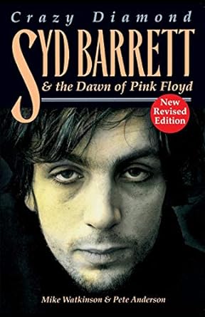 Crazy Diamond: Syd Barrett & The Dawn of Pink Floyd (New Book)