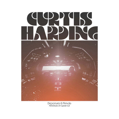 Curtis Harding - Departures & Arrivals: The Adventures Of Captain Curt (Indie Edition Orange Vinyl) (New Vinyl)