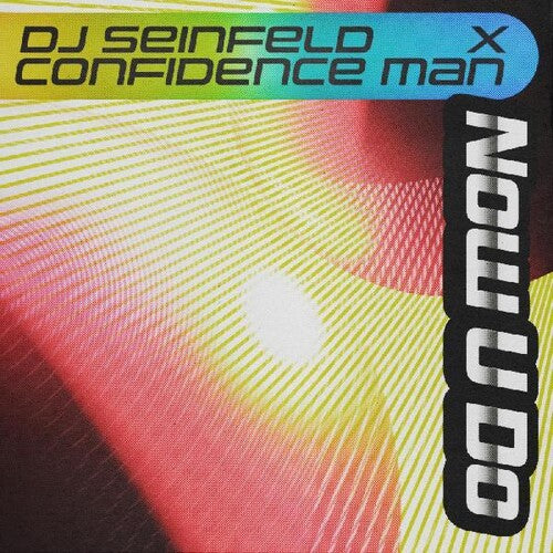 DJ Seinfeld X Confidence Man - Now U Do 12" (New Vinyl)