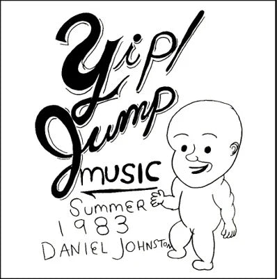 Daniel Johnston - Yip! Jump Music (New CD)