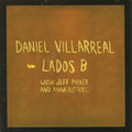 Daniel Villarreal - Lados B (Cigar Smoke Vinyl) (New Vinyl)