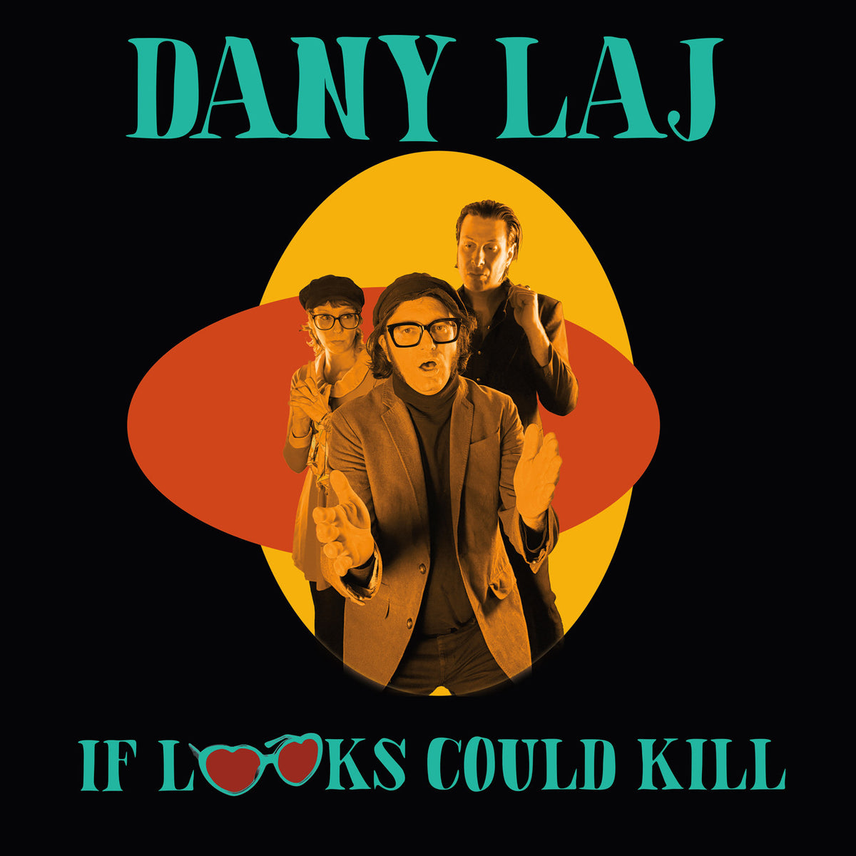 Dany Laj And The Looks - If Looks Could Kill (New Vinyl)
