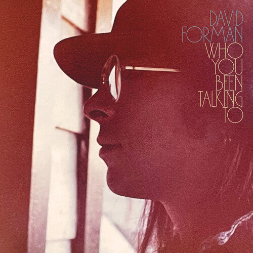 David Forman - Who You Been Talking To (New CD)