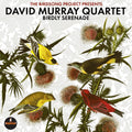 David Murray Quartet - Birdly Serenade (New Vinyl)