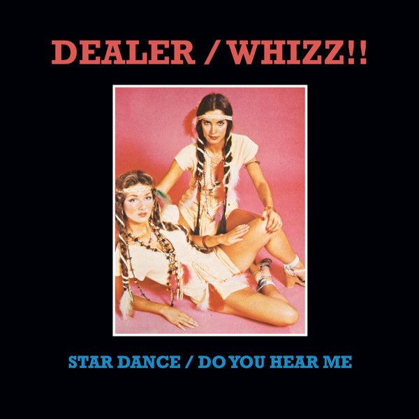 Dealer & Whizz!! - Star Dance/Do You Hear Me 12" (New Vinyl)