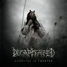 Decapitated - Carnival Is Forever (New Vinyl)