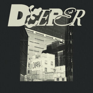 Deeper - Careful! (New CD)