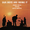 Dennis Mpale ft. Kippie Moketsi - Our Boys Are Doing It (New Vinyl)