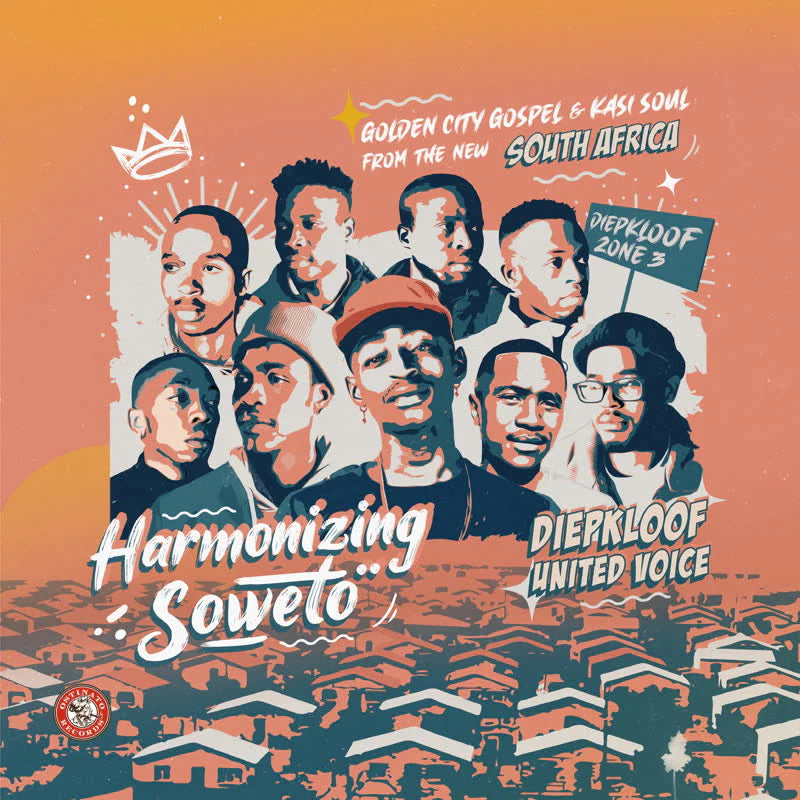 Diepkloof United Voice - Harmonizing Soweto: Golden City Gospel & Kasi Soul (New Vinyl)