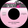 Dilly Dally - Nuh Love The Robbin (7") (New Vinyl)