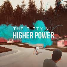 Dirty Nil - Higher Power (Picture Disc) (New Vinyl)