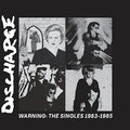 Discharge - Warning: The Singles 1983-1985 (New Vinyl)