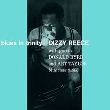 Dizzy Reece - Blues In Trinity (Blue Note Tone Poet Series) (New Vinyl)