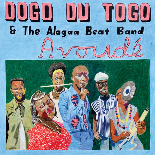 Dogo du Togo & The Alagaa Beat Band - Avoudé (New Vinyl)
