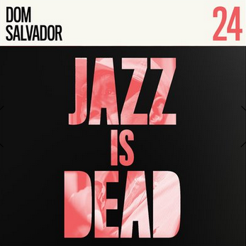 Dom Salvador - Jazz Is Dead 24 (New CD)