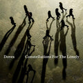 Doves - Constellations For The Lonely (New Vinyl)