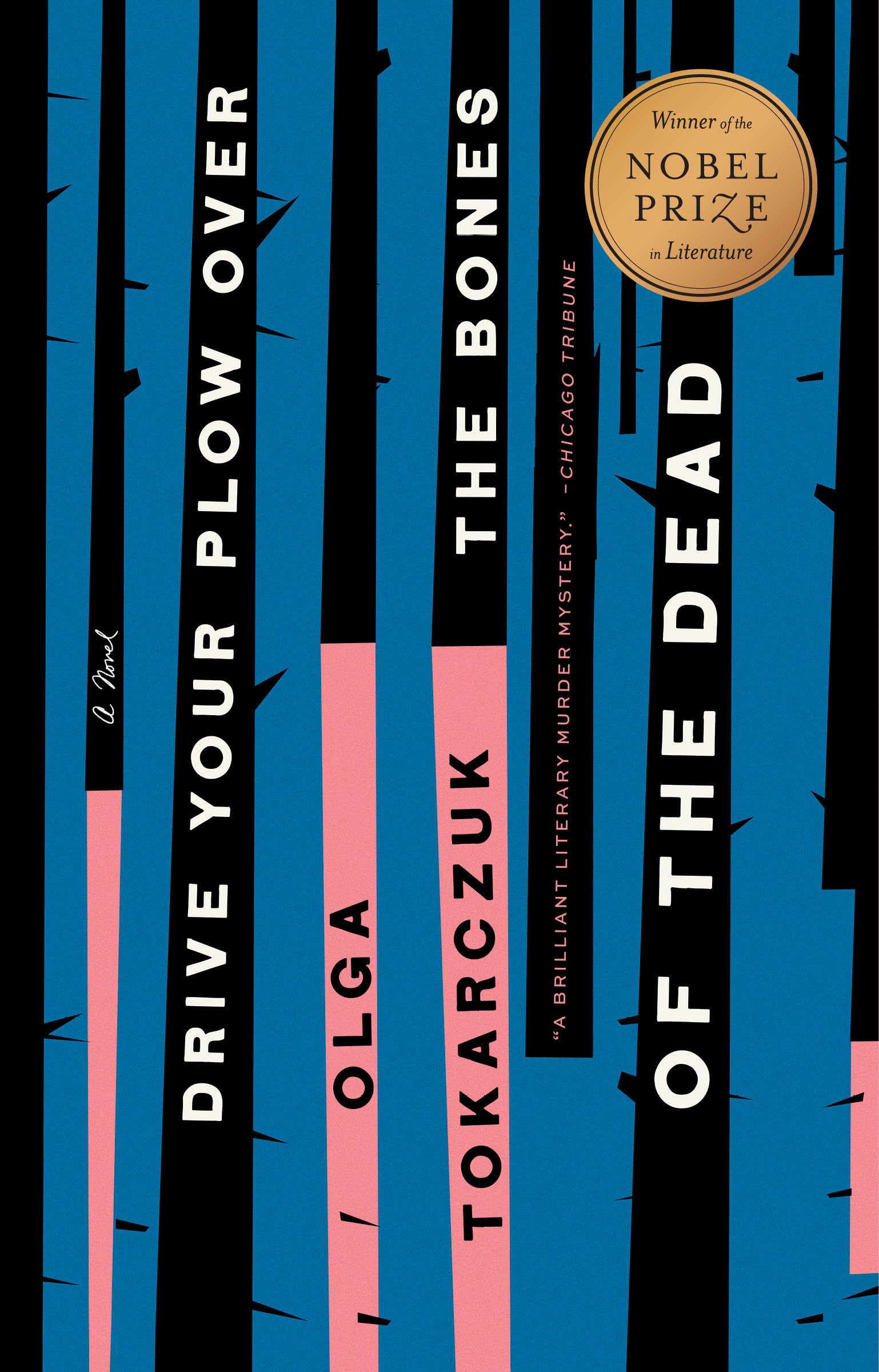 Drive Your Plow Over the Bones of the Dead (New Book)