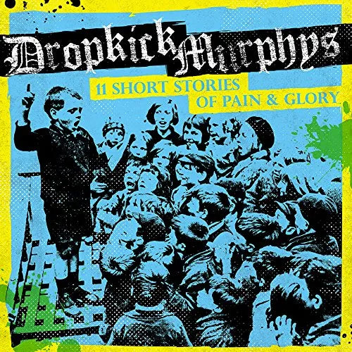 Dropkick Murphys - 11 Short Stories Of Pain And Glory (New CD)