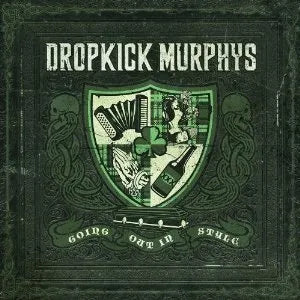 Dropkick Murphys - Going Out In Style (New CD)