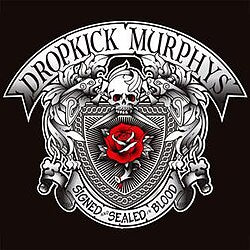 Dropkick Murphys - Signed And Sealed In Blood (New CD)