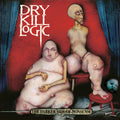 Dry Kill Logic - The Darker Side Of Nonsense (25th Anniversary Edition) (Milky Clear Vinyl) (New Vinyl)