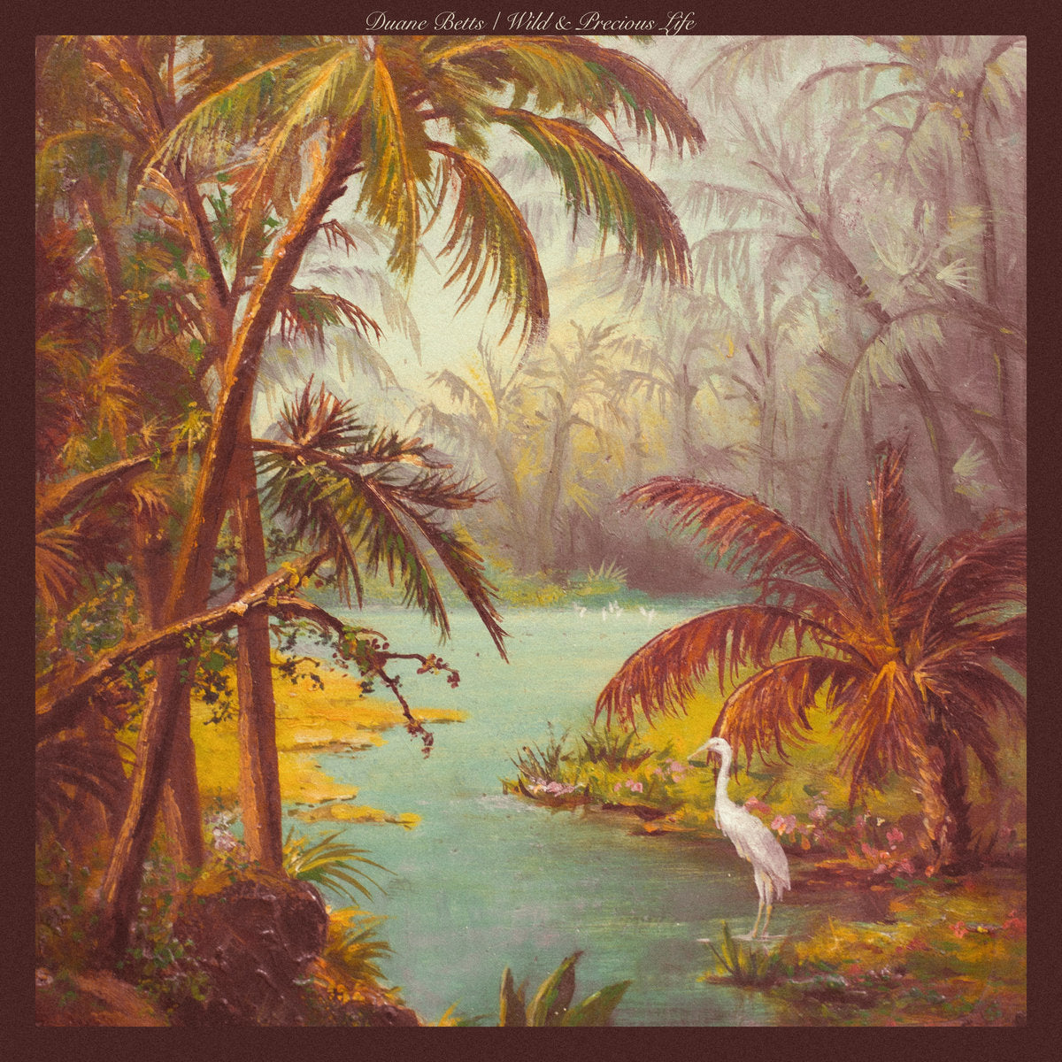 Duane Betts - Wild and Precious Life (New Vinyl)