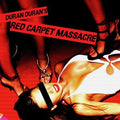Duran Duran - Red Carpet Massacre (2LP) (New Vinyl)