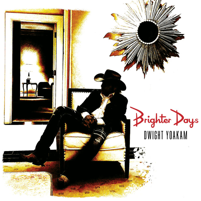 Dwight Yoakam - Brighter Days (New Vinyl)