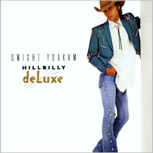 Dwight Yoakam - Hillbilly Deluxe (Clear Vinyl) (New Vinyl)