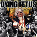 Dying Fetus - Destroy the Opposition (New Vinyl)