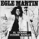 Egle Martin - El Dombe (7") (New Vinyl)