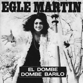 Egle Martin - El Dombe (7") (New Vinyl)