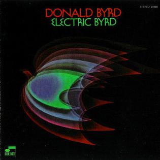 Donald Byrd - Electric Byrd (313 Series) (New Vinyl)