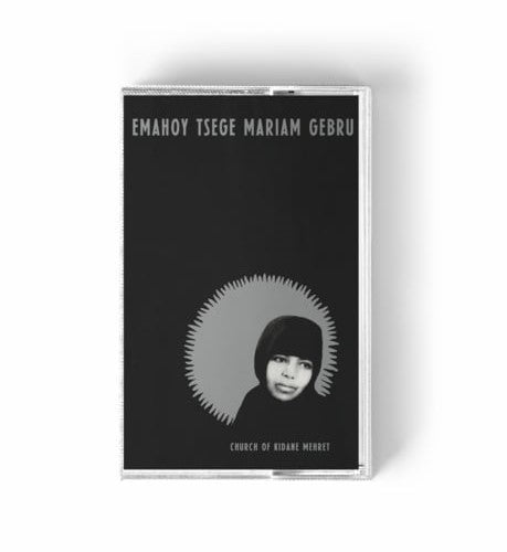 Emahoy Tsege Mariam Gebru - Church Of Kidane Mehret (New Cassette)
