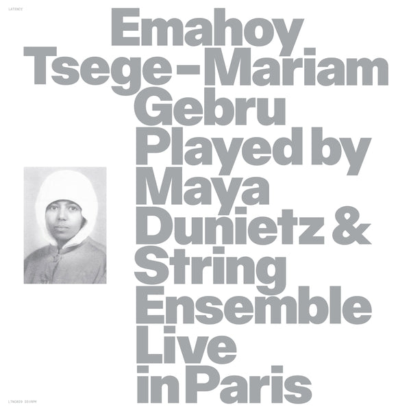 Emahoy Tsege Mariam Gebru - Emahoy Tsege Mariam Gebru played by Maya Dunietz & String Ensemble, Live in Paris (New Vinyl)