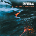 Empirical - Like Lambs: To The Slaughter (New CD)