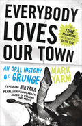 Everybody Loves Our Town (New Book)