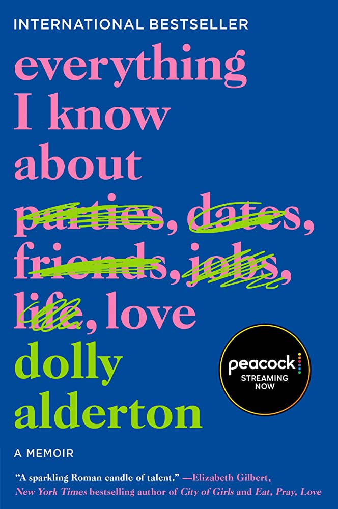 Everything I Know About Love: A Memoir (New Book)