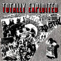 Exploited - Totally Exploited (New Vinyl)
