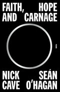 Faith, Hope and Carnage (Paperback) (New Book)