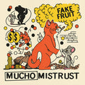 Fake Fruit - Mucho Mistrust (Orange Vinyl) (New Vinyl)
