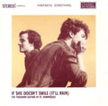 Fantastic Something - If She Doesn't Smile (It'll Rain) 7" (New Vinyl)
