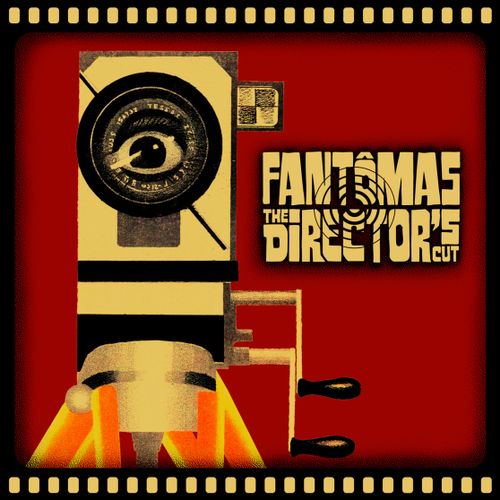 Fantomas - The Director's Cut (New Vinyl)