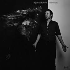 Fast Romantics - Happiness + Euphoria (New CD)