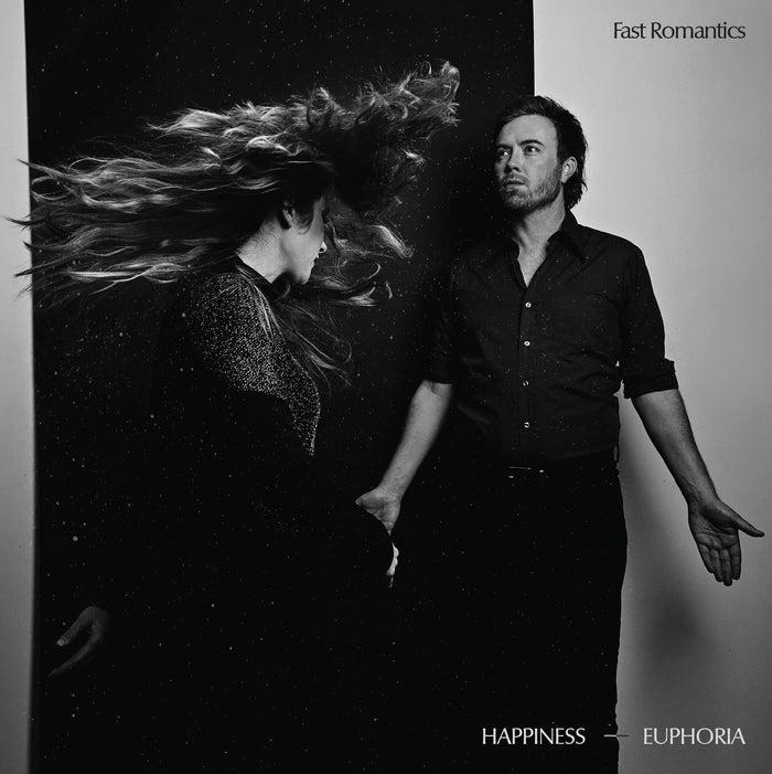 Fast Romantics - Happiness + Euphoria (New Vinyl)