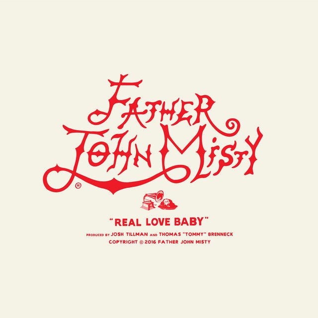 Father John Misty - Real Love Baby 7" (New Vinyl)